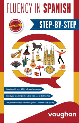 FLUENCY IN SPANISH STEP-BY-STEP