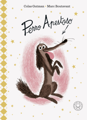 PERRO APESTOSO. EDICION DELUXE.