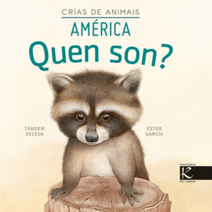 QUEN SON CRAS DE ANIMAIS - AMRICA