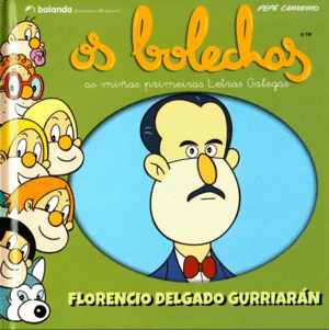 OS BOLECHAS. FLORENCIO DELGADO GURRIARAN