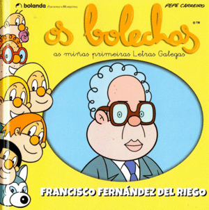 FRANCISCO FERNANDEZ DEL RIEGO. OS BOLECHAS