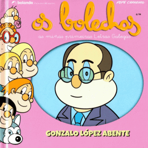 OS BOLECHAS. GONZALO LOPEZ ABENTE