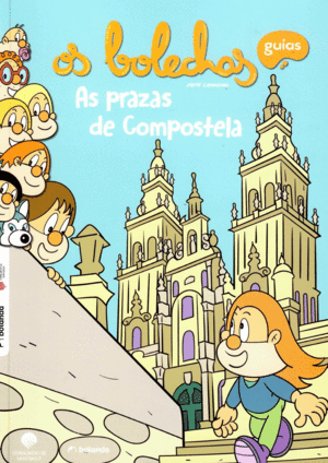 OS BOLECHAS. AS PRAZAS DE COMPOSTELA