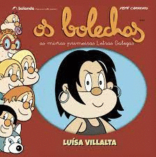 OS BOLECHAS. COLECCION LETRAS GALEGAS. LUISA VILLALTA