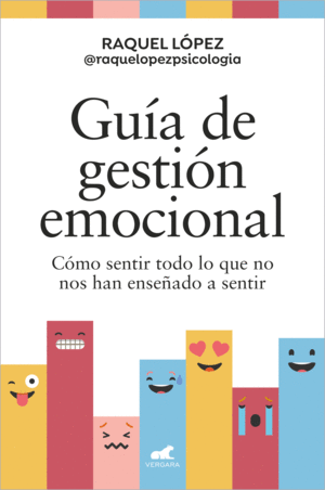 GUIA DE GESTION EMOCIONAL.(LIBRO PRACTICO)