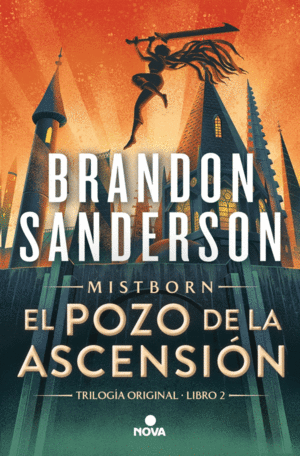 EL POZO DE LA ASCENSION (TRILOGIA ORIGINAL MISTBORN 2)