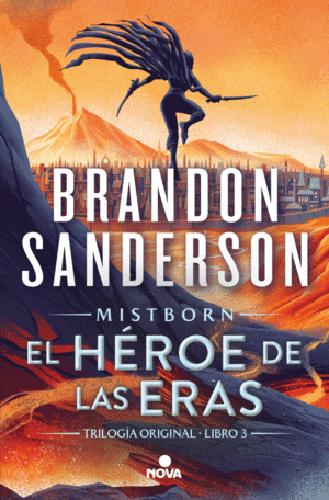EL HEROE DE LAS ERAS (TRILOGIA ORIGINAL MISTBORN 3)