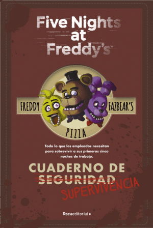 FIVE NIGHTS AT FREDDY�S:CUADERNO SUPERVIVENCIA.(JU