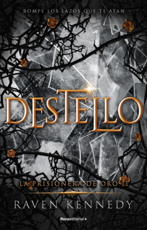 2.DESTELLO.(LA PRISIONERA DE ORO).(NOVELA)