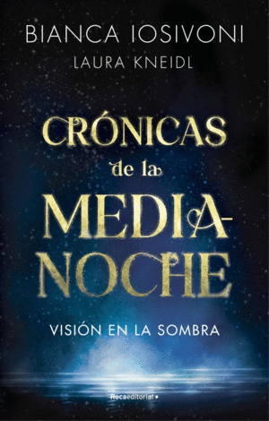 1.VISION EN LA SOMBRA. CRONICA DE MEDIANOCHE