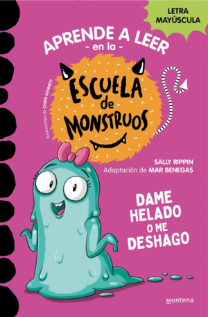 ESCUELA DE MONSTRUOS 10. DAME HELADO ME DESHAGO