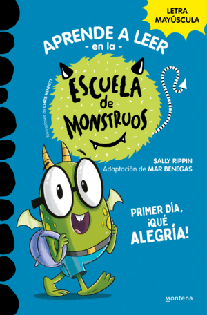 ESCUELA DE MONSTRUOS 11. PRIMER DIA, QUE ALEGRIA!