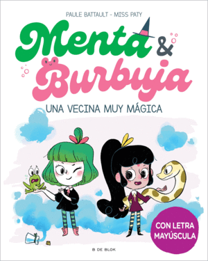 MENTA Y BURBUJA 2 - UNA VECINA MUY MAGICA