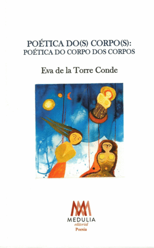 POETICA DO(S) CORPO(S): POETICA DO CORPO DOS CORPOS