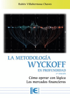 LA METODOLOG�A WYCKOFF EN PROFUNDIDAD 3� EDICI�N
