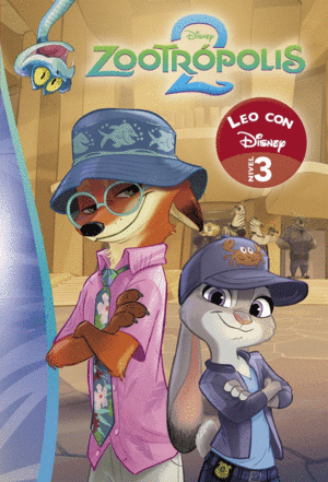 ZOOTROPOLIS 2. LEO CON DISNEY NIVEL 3 (DISNEY. LECTOESCRITURA)