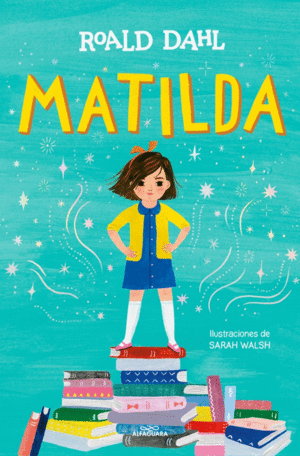 MATILDA (EDICION ILUSTRADA) (COLECCION ALFAGUARA CLASICOS)