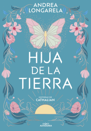 HIJA DE LA TIERRA (HISTORIAS DE CATHALIAN 1)