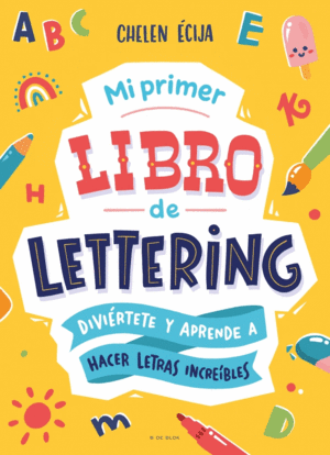 MI PRIMER LIBRO DE LETTERING.(B DE BLOK)