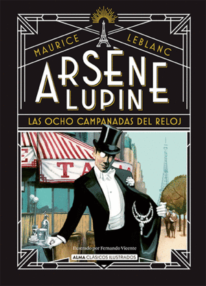 ARSENE LUPIN, LAS OCHO CAMPANADAS DEL RELOJ