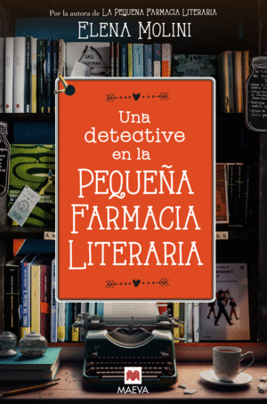 UNA DETECTIVE EN LA PEQUEA FARMACIA LITERARIA