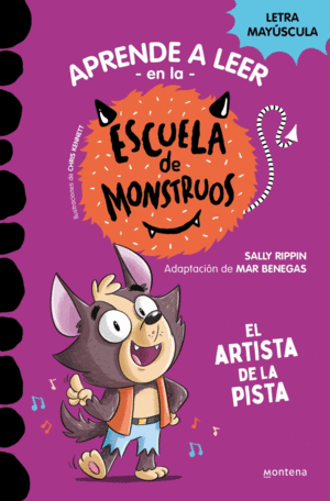 ESCUELA DE MONSTRUOS 13 - EL ARTISTA DE LA PISTA