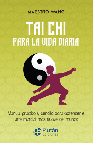 TAI CHI PARA LA VIDA DIARIA