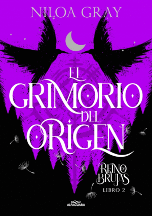 EL GRIMORIO DEL ORIGEN (REINO DE BRUJAS 2)