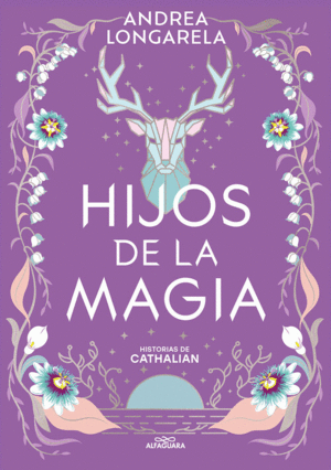 HIJOS DE LA MAGIA (HISTORIAS DE CATHALIAN 2)