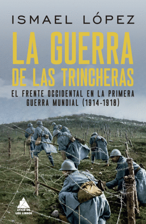 LA GUERRA DE LAS TRINCHERAS