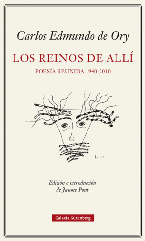 LOS REINOS DEL ALL. POESA REUNIDA (1940-2010)
