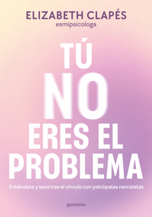 T NO ERES EL PROBLEMA