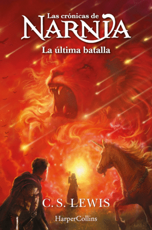 LAS CRONICAS DE NARNIA 7 ULTIMA BATALLA
