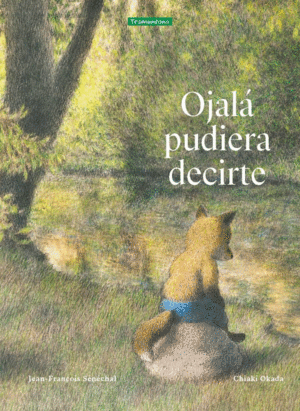 OJAL PUDIERA DECIRTE