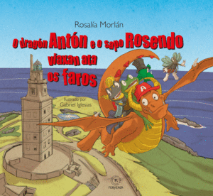 O DRAGN ANTN E O SAPO ROSENDO VIAXAN ATA OS FARO