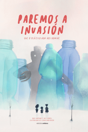 PAREMOS A INVASION. QUE O PLASTICO NON NOS DOMINE