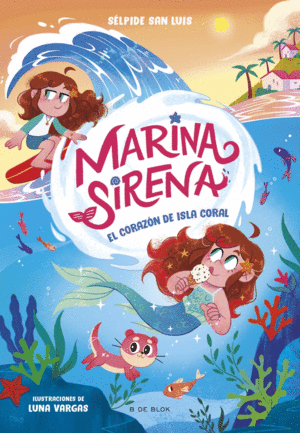 MARINA SIRENA 2 - EL CORAZ�N DE ISLA CORAL