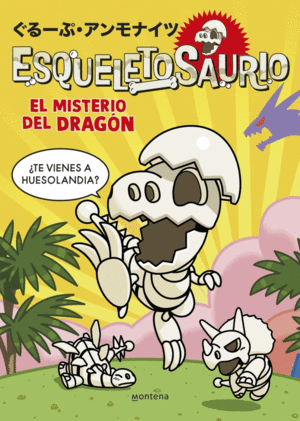 ESQUELETOSAURIO 1 - EL MISTERIO DEL DRAGON