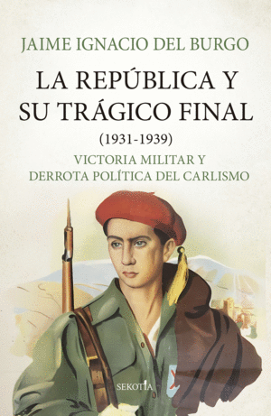 REPUBLICA Y SU TRAGICO FINAL (1931-1939), LA