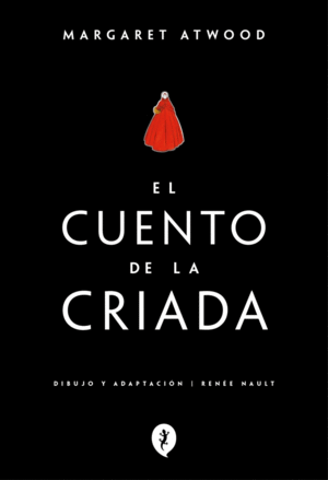EL CUENTO DE LA CRIADA (NOVELA GRAFICA)