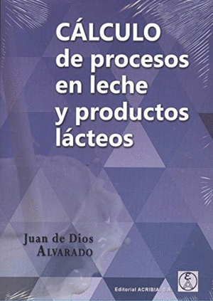 CALCULO DE PROCESOS EN LECHE Y PRODUCTOS LACTEOS