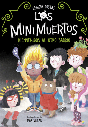 LOS MINIMUERTOS 1. BIENVENIDOS AL OTRO BARRIO