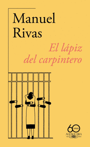 LAPIZ DEL CARPINTERO, EL (60. ANIVERSARIO DE ALFAGUARA)