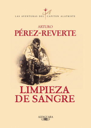 LIMPIEZA DE SANGRE (ALATRISTE II)