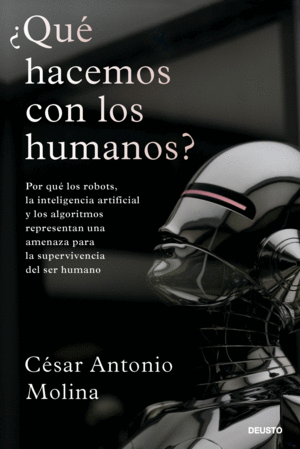 QUE HACEMOS CON LOS HUMANOS?