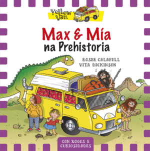 MAX E MIA NA PREHISTORIA