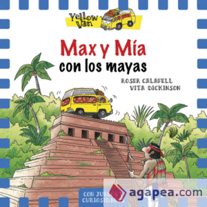 YELLOW VAN 14. MAX Y MIA CON LOS MAYAS