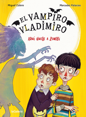 EL VAMPIRO VLADIMIRO 3. AQU� HUELE A ZOMBI