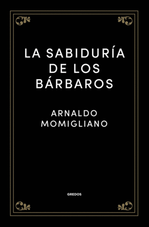 LA SABIDURIA DE LOS BARBAROS