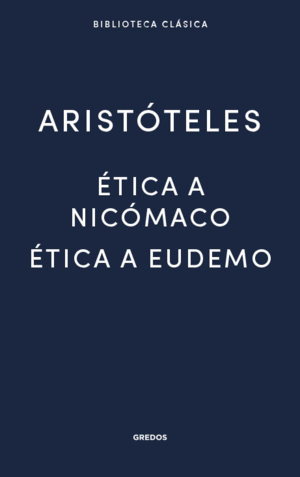 ETICA A NICOMACO-ETICA A EUDEMO- ARISTOTELES